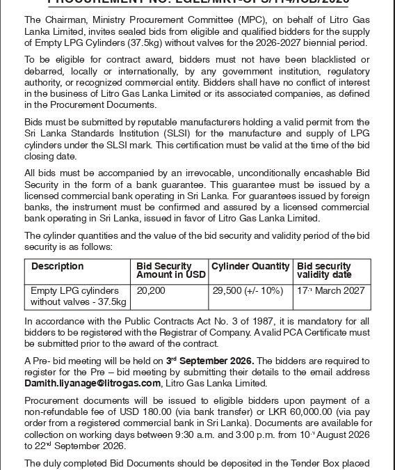 Procurement Notice – Litro Gas Lanka Limited (LGLL) Supply of Empty LPG Cylinders (37.5kg) Procurement No.: LGLL/MKT-OPS/114/ICB/2026